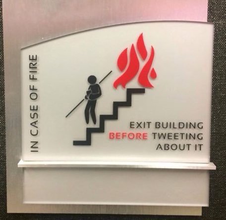 dont tweet incase of fire.jpg