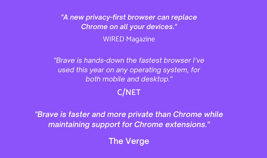 a creenshot of quotes endorsing the Brave browser.